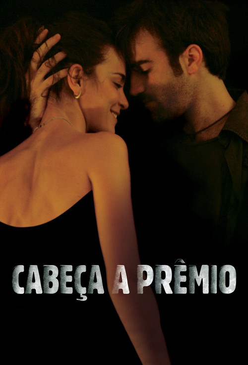 Cabeça a Prêmio (2010) poster