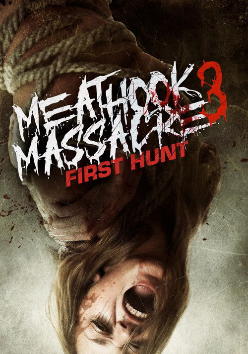 Meathook Massacre III: First Hunt (2017) poster