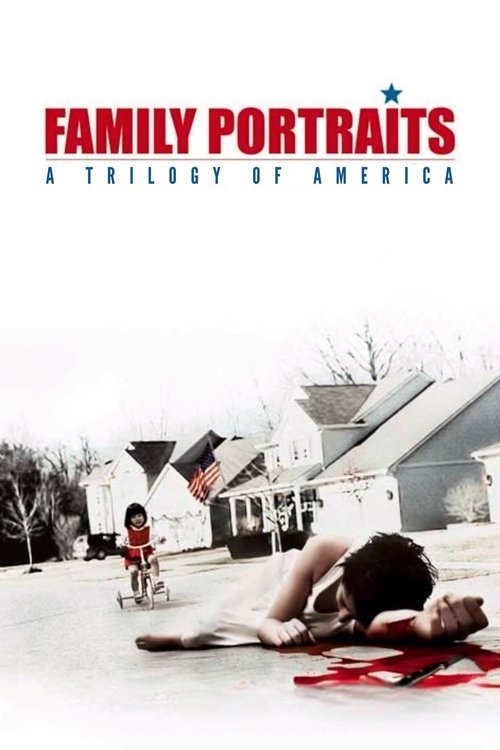 Family Portraits: A Trilogy of America (2006) poster