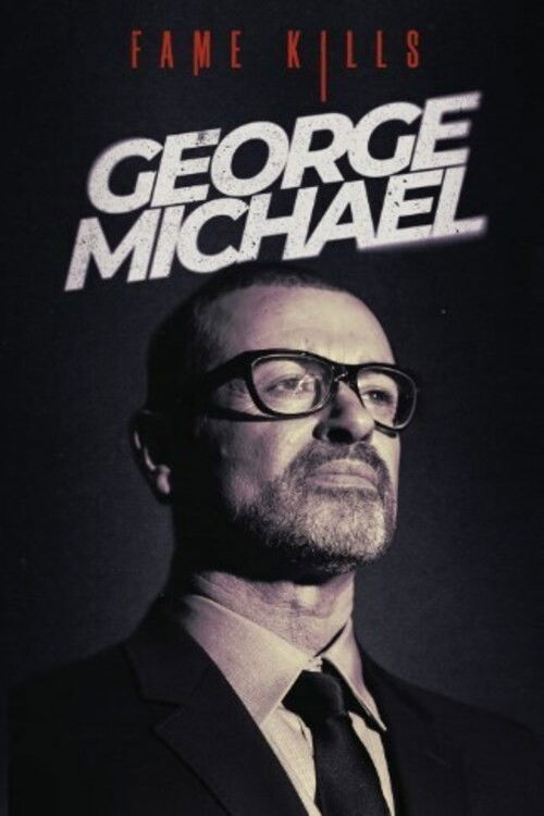 Fame Kills: George Michael (2022) poster