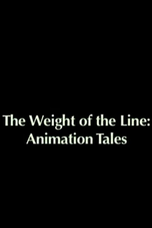 The Weight of the Line: Animation Tales (2006) poster