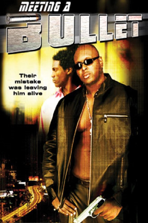 Meeting a Bullet (2004) poster