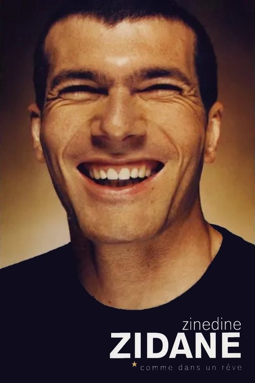Zinédine Zidane - Comme dans un rêve (2002) poster