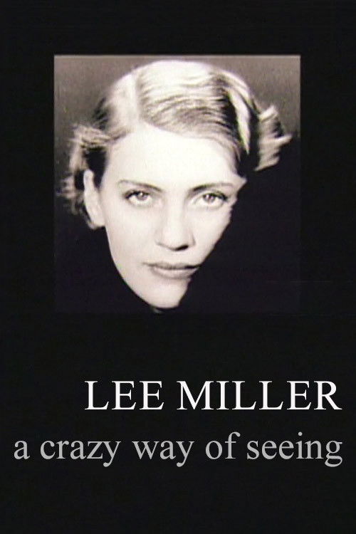 Lee Miller: A Crazy Way of Seeing (2001) poster