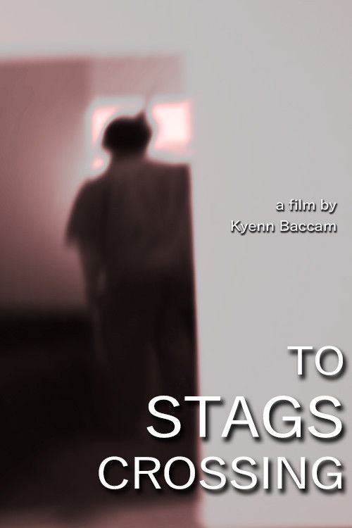 To Stags Crossing poster