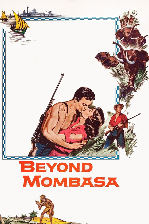 Beyond Mombasa (1956) poster