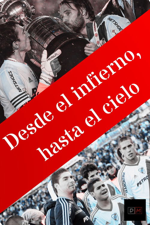 Desde el infierno, hasta el cielo (2015) poster