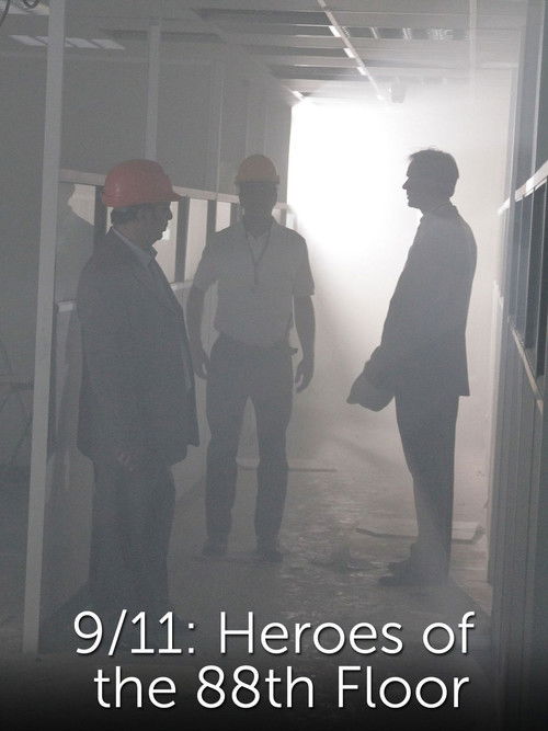9/11: Heroes of the 88th Floor (2011) poster