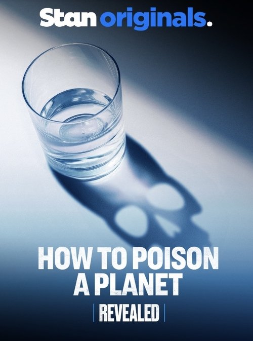 Revealed: How to Poison a Planet (2024) poster