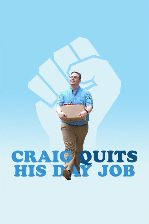 Craig Quits His Day Job (2016) poster