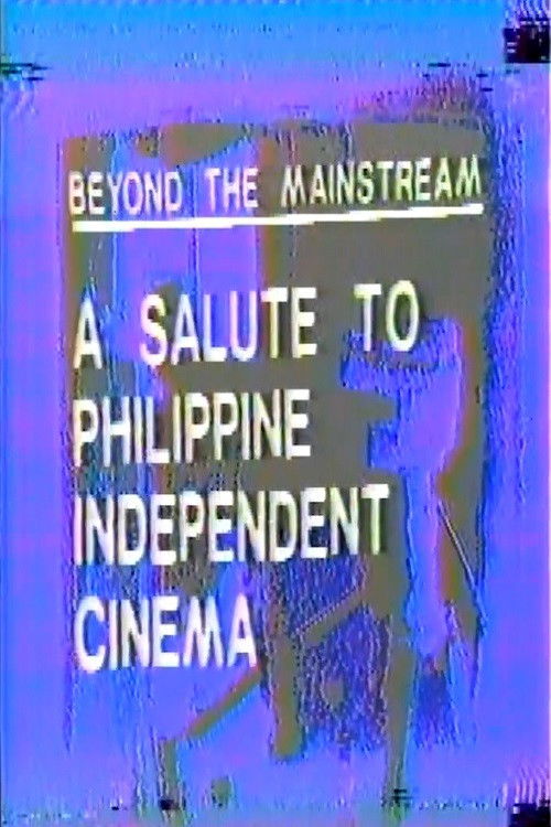Beyond the Mainstream: A Salute to Philippine Independent Cinema (1986) poster