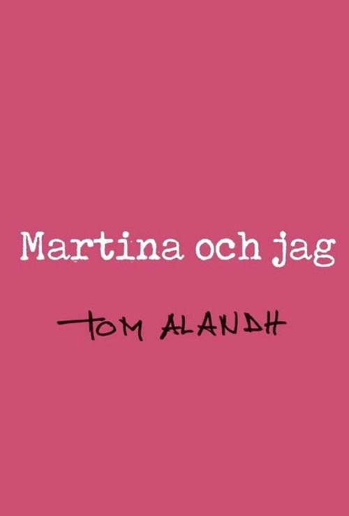 Martina och jag (2009) poster