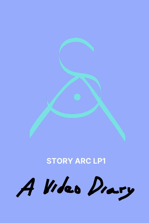 STORY ARC LP1: A Video Diary poster