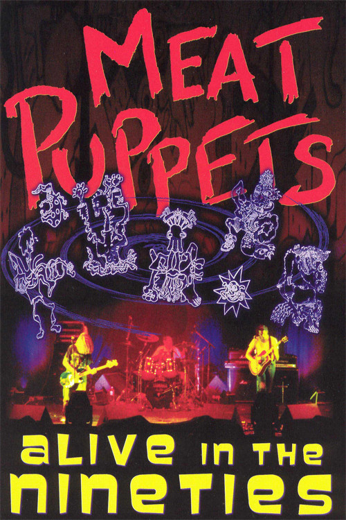 Meat Puppets: Alive in the Nineties (2003) poster
