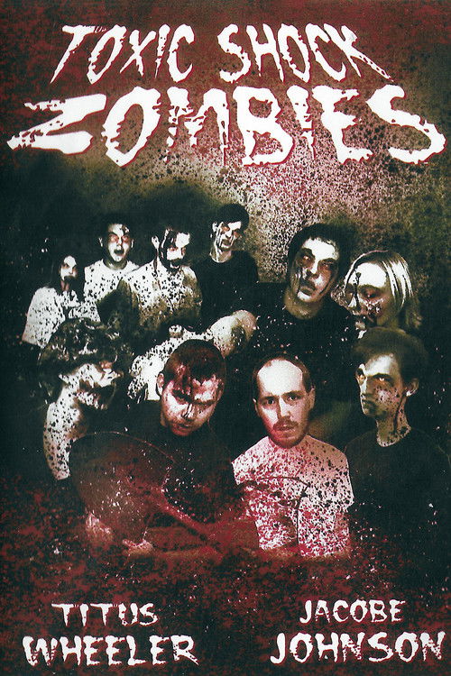 Toxic Shock Zombies (2005) poster
