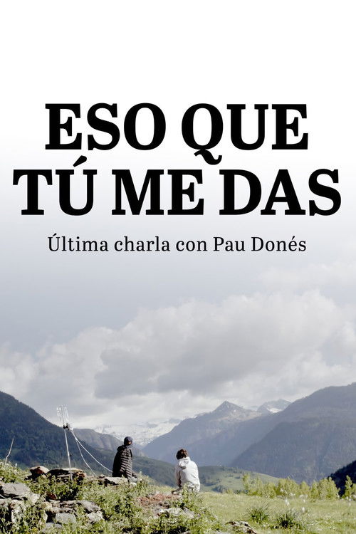 Eso que tú me das (2020) poster
