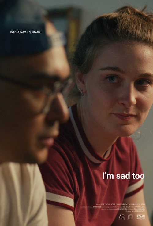 I'm Sad Too (2024) poster