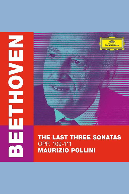 Maurizio Pollini - The Last Three Beethoven Sonatas (2020) poster