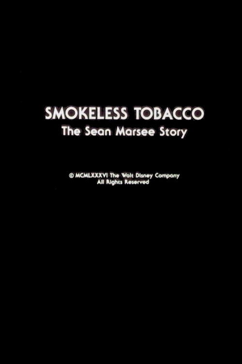 Smokeless Tobacco: The Sean Marsee Story (1986) poster