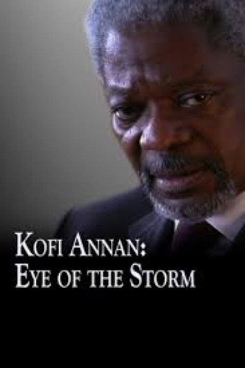 Kofi Annan: Eye of the Storm (1998) poster