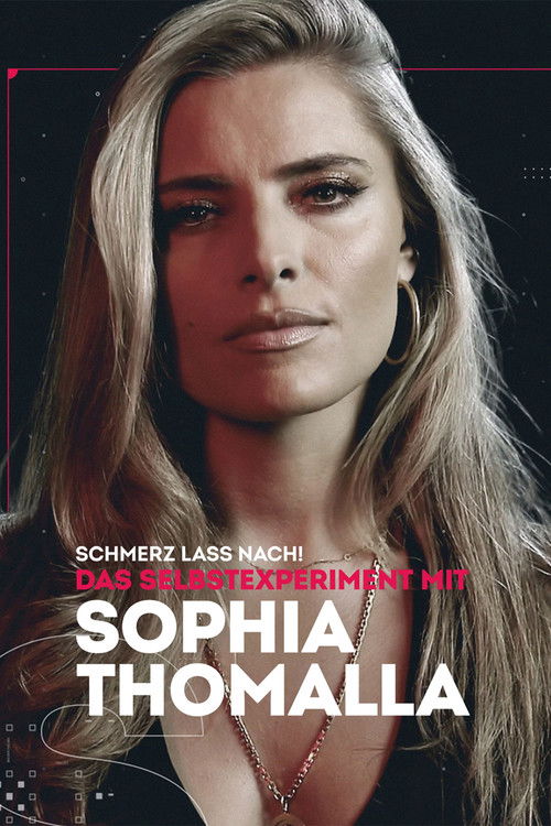 Schmerz lass nach! - Das Selbstexperiment mit Sophia Thomalla (2023) poster