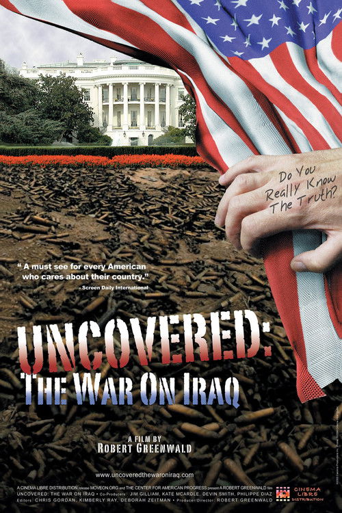 Uncovered: The Whole Truth About The Iraq War (2004) poster