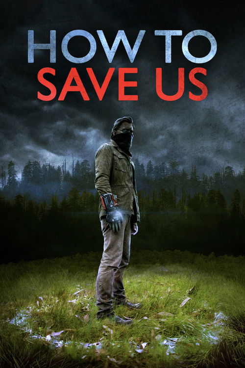 How to Save Us (2014) poster