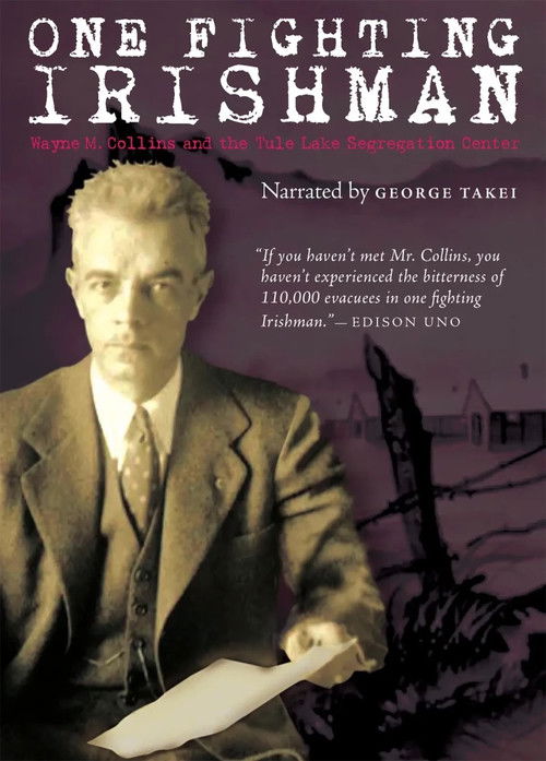 One Fighting Irishman: Wayne M. Collins and the Tule Lake Segregation Center (2023) poster