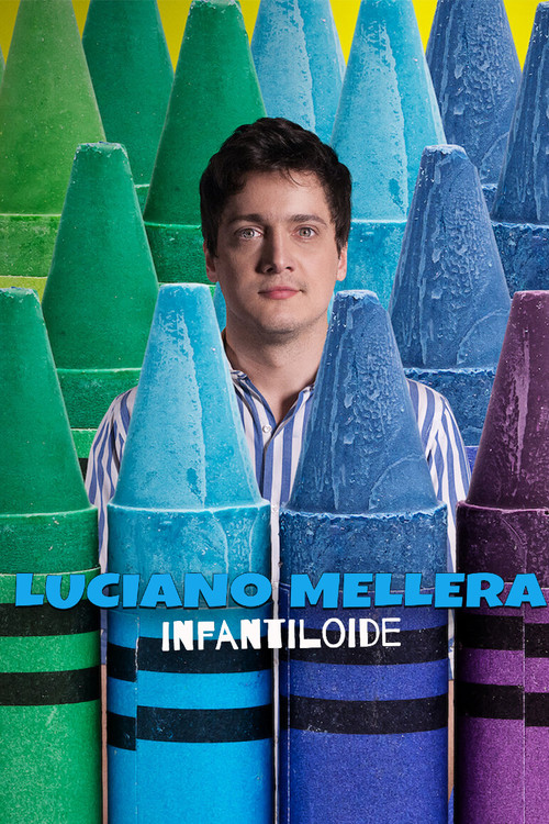 Luciano Mellera: Infantiloide (2018) poster