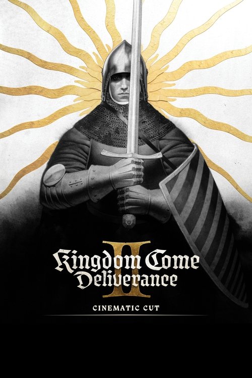 Kingdom Come: Deliverance II Cinematic Cut (2025) poster