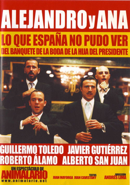 Alejandro y Ana: Lo que España no pudo ver del banquete de la boda de la hija del presidente (2003) poster