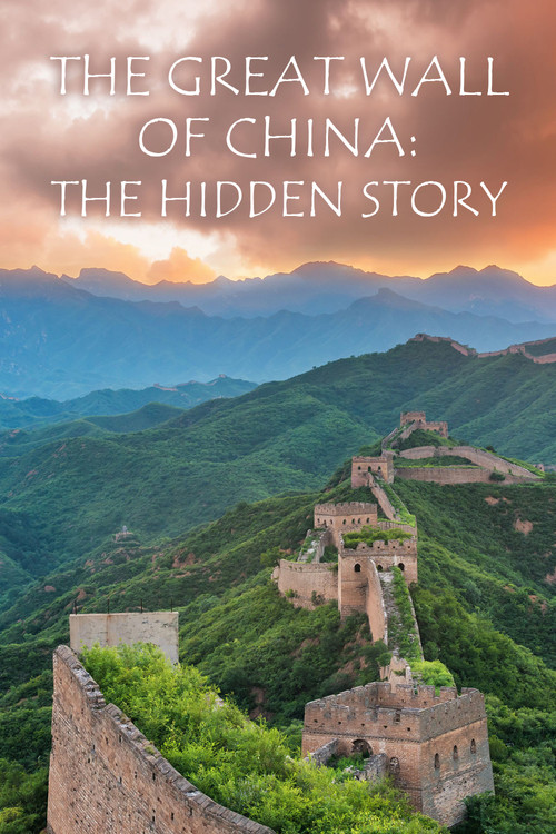 The Great Wall of China: The Hidden Story (2014) poster