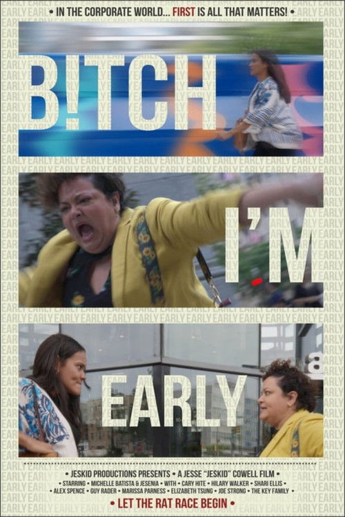 B!tch I'm Early (2024) poster