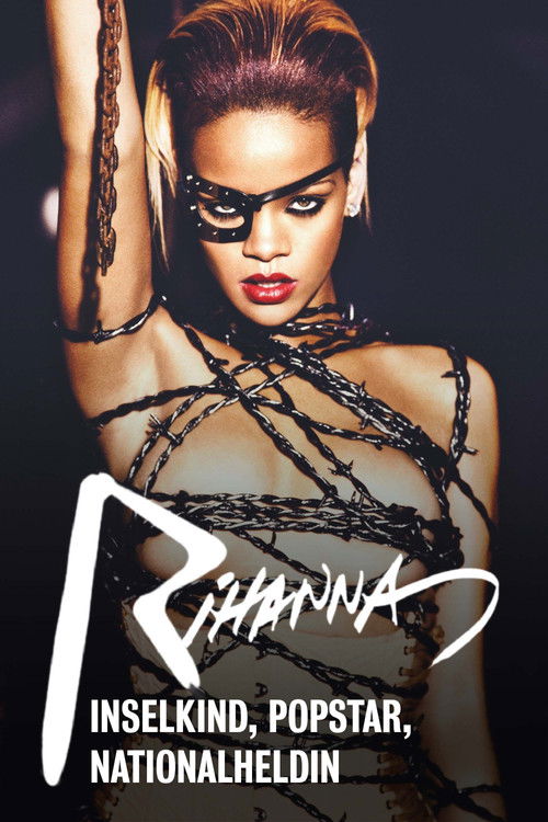 Rihanna - Inselkind, Popstar, Nationalheldin (2024) poster