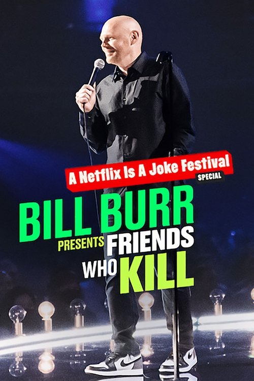 Bill Burr Presents: Friends Who Kill (2022) poster