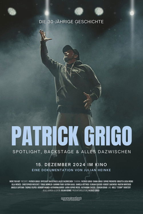 Patrick Grigo: Spotlight, Backstage & In Between poster