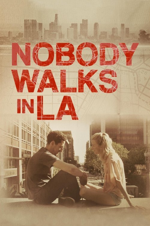 Nobody Walks in L.A. (2016) poster