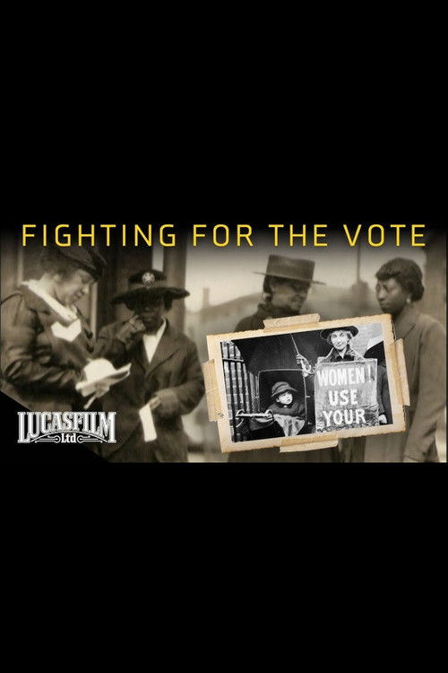 Fighting for the Vote: Women’s Suffrage in America (2007) poster
