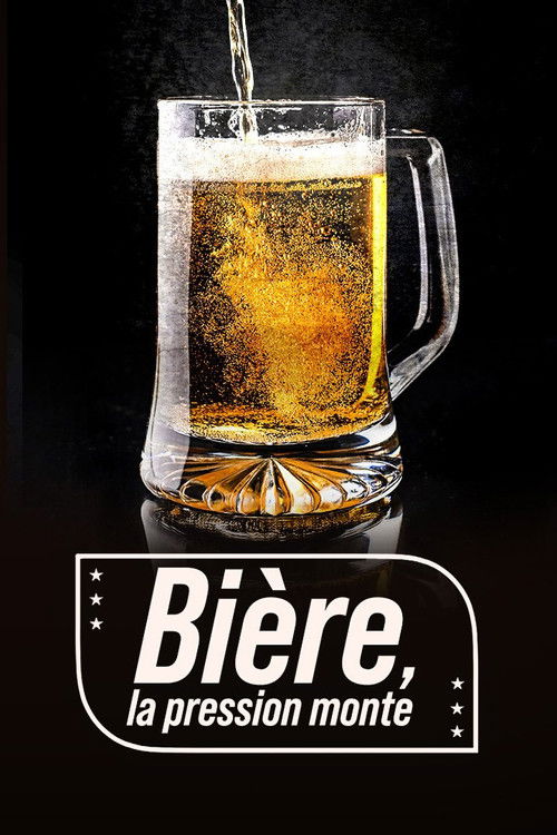Bière, la pression monte (2023) poster