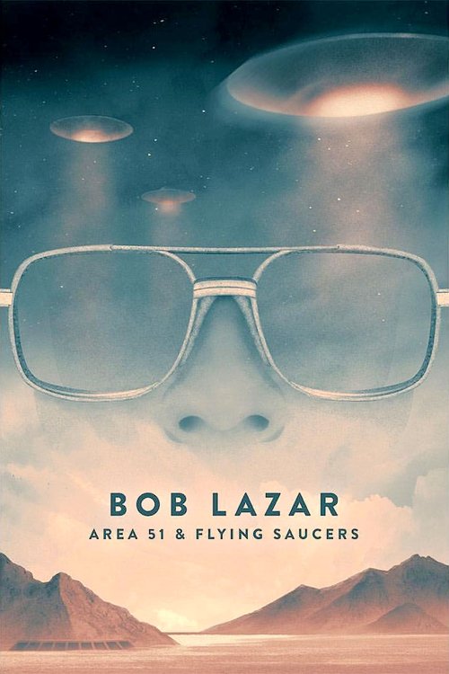 Bob Lazar: Area 51 and Flying Saucers (2018) poster
