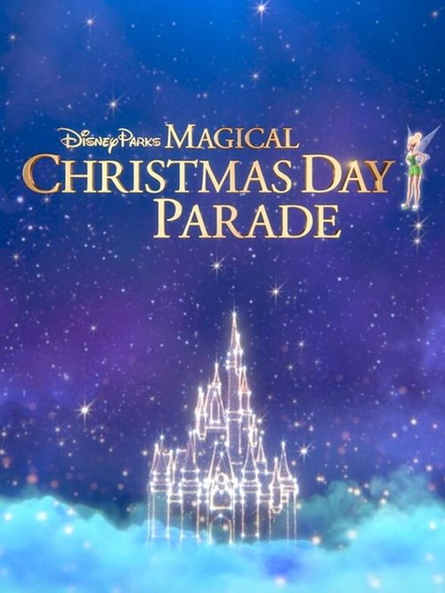 Disney Parks Magical Christmas Day Parade (2021) poster