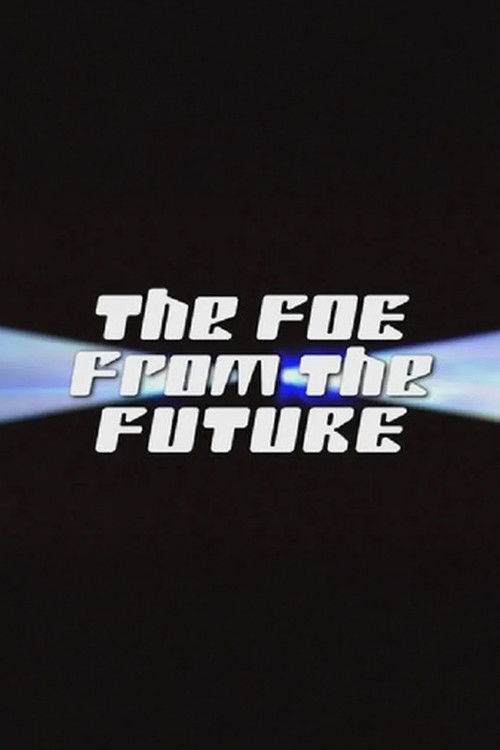 The Foe from the Future (2010) poster
