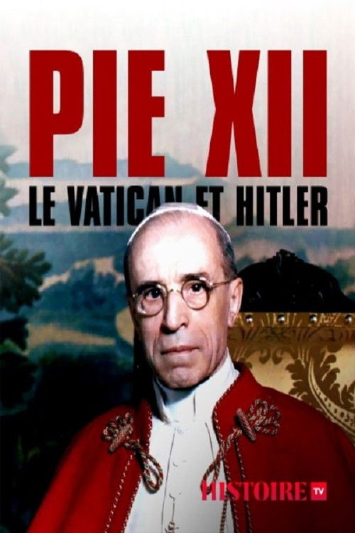 Pie XII, le Vatican et Hitler (2020) poster