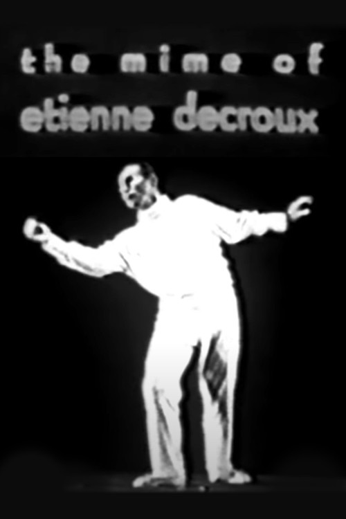 The Mime of Etienne Decroux (1960) poster