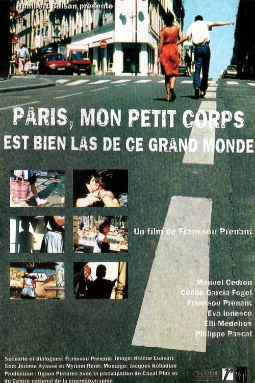 Paris, My Little Body Is Very Tired of This Big World (2000) poster