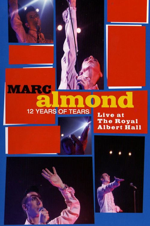 Marc Almond: 12 Years of Tears - Live at Royal Albert Hall (1993) poster