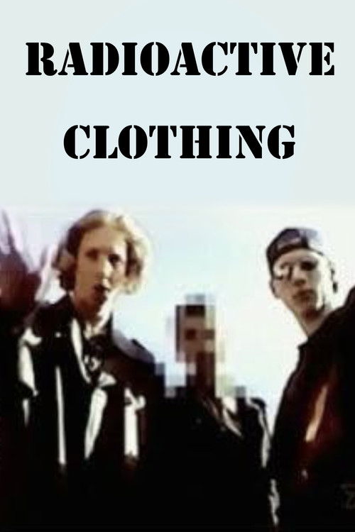 Radioactive Clothing (1998) poster