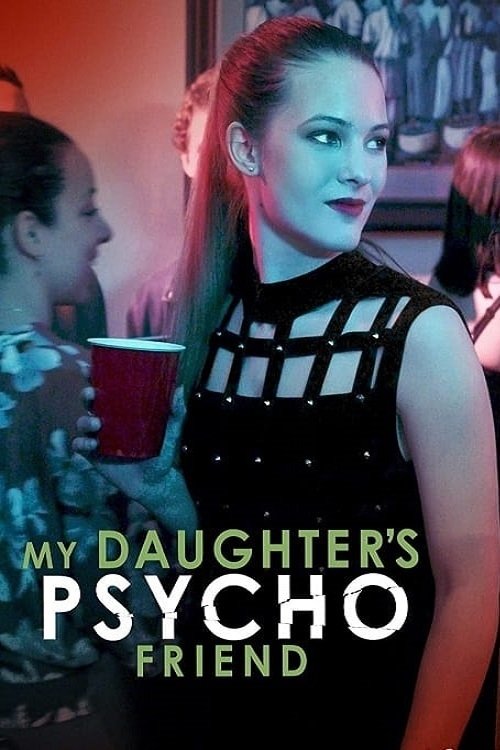 My Daughter's Psycho Friend (2020) poster
