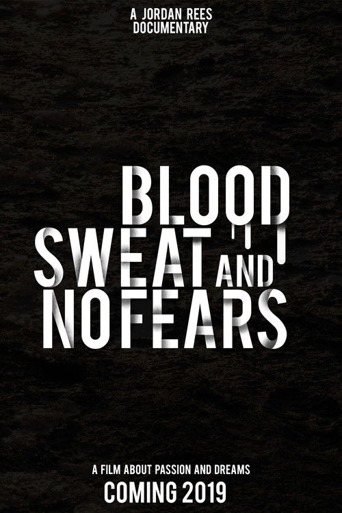 Blood, Sweat and No Fears (2019) poster