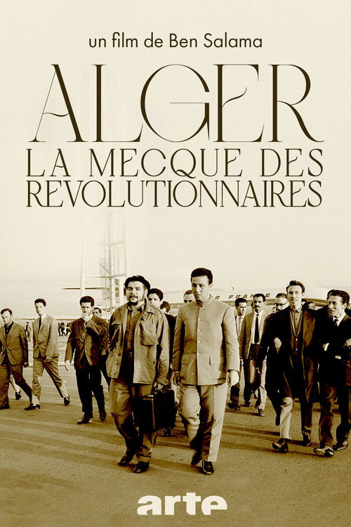 Alger, la Mecque des Révolutionnaires (1962-1974) (2016) poster